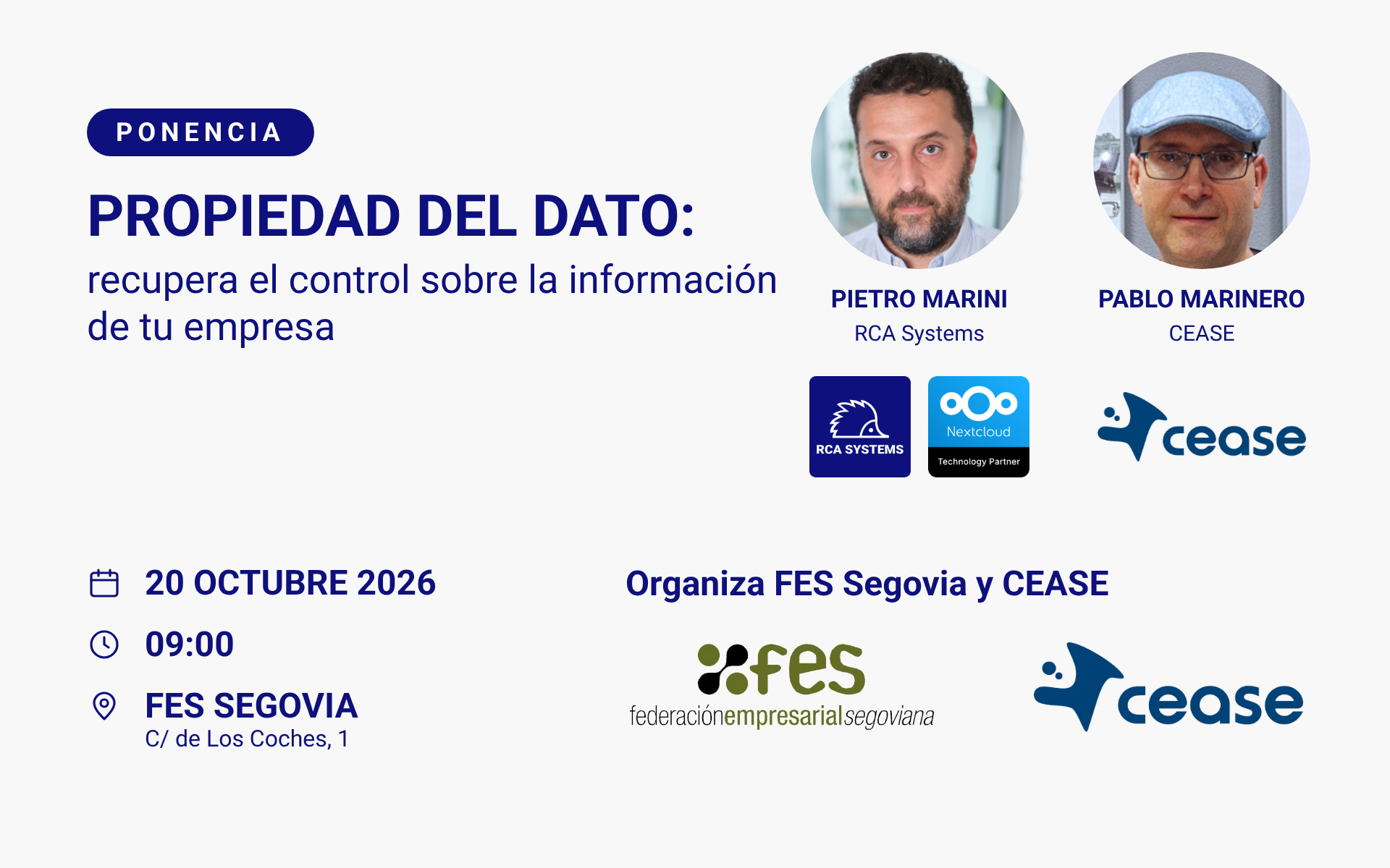 Cartel de la ponencia «Propiedad del dato», 20 de octubre de 2026, 09:00, FES Segovia, con Pietro Marini (RCA Systems) y Pablo Marinero (CEASE).